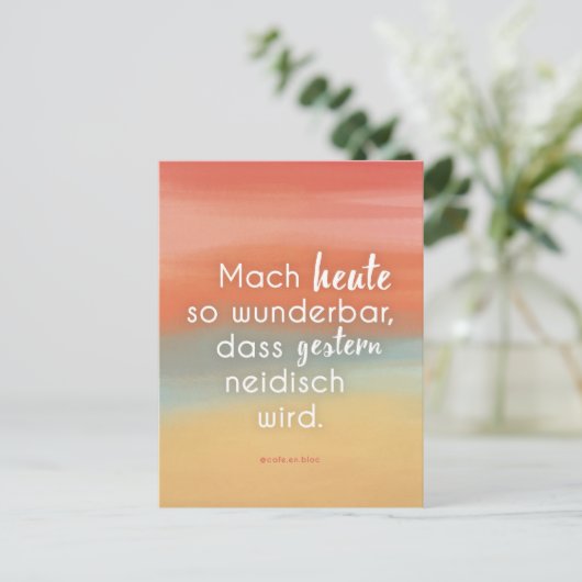 Mach heute so wunderbar, dass gestern neidisch... briefkaart (Staand voorkant)