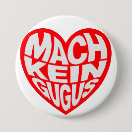 Mach kein gugus ronde button 7,6 cm