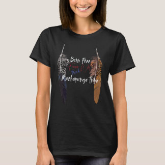 Machapunga Indiaanse Proud Freedom Win T-shirt