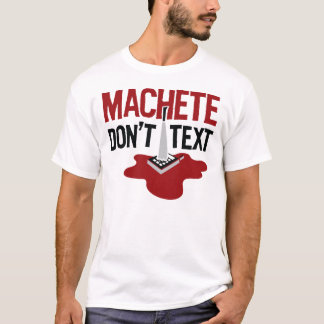 Machete Tekst T-shirt niet