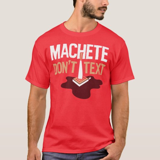 Machete Tekst T-shirt niet (Voorkant)