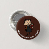 Machiavelli had gelijk ronde button 3,2 cm (Voorkant /achterkant)