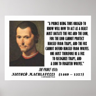 Machiavelli Prince Imitate Fox en Lion Quote Poster