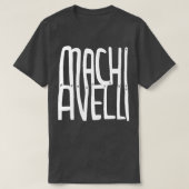 Machiavelli T-shirt (Design voorkant)