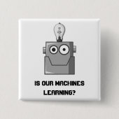 Machine Learning Technology Humor Vierkante Button 5,1 Cm (Voorkant)