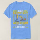 Machine Operator Grappige graafmachine T-shirt (Design voorkant)