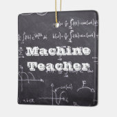 Machine Teacher Keramisch Ornament (Links)