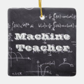 Machine Teacher Keramisch Ornament (Voorkant)