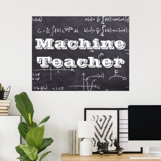 Machine Teacher Poster (Thuiskantoor)