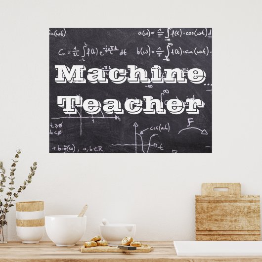 Machine Teacher Poster (Keuken)