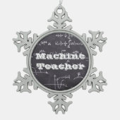 Machine Teacher Tin Sneeuwvlok Ornament (Voorkant)