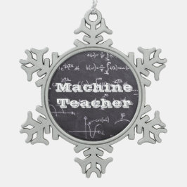 Machine Teacher Tin Sneeuwvlok Ornament