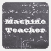 Machine Teacher Vierkante Sticker (Voorkant)
