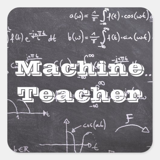 Machine Teacher Vierkante Sticker (Voorkant)