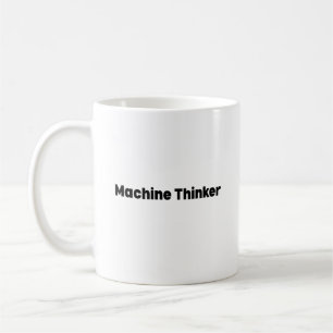Machine Thinker Mok – Cadeau voor Kunstmatige Inte