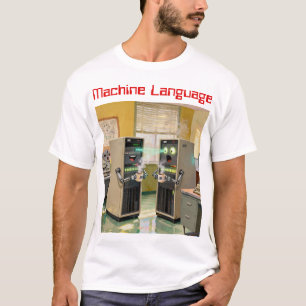 “Machinetaal” - Humoristische Technologie T-shirt