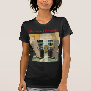 “Machinetaal”  -  Humoristische Technologie        T-shirt
