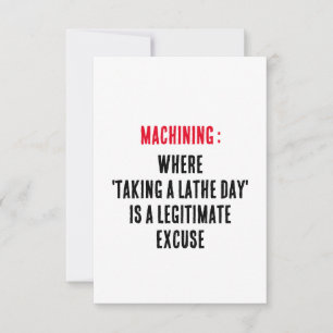 Machining: Waar 'een draaibank nemen dag' een legi Bedankkaart
