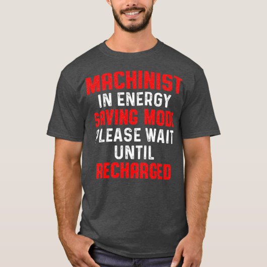 Machinist-energiemachinist T-shirt (Voorkant)