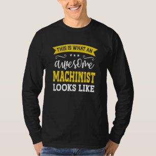 Machinist Functietitel Werknemer Grappige Arbeider T-shirt