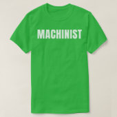 Machinist Funny Job Title Professional Birthday Gi T-shirt (Design voorkant)