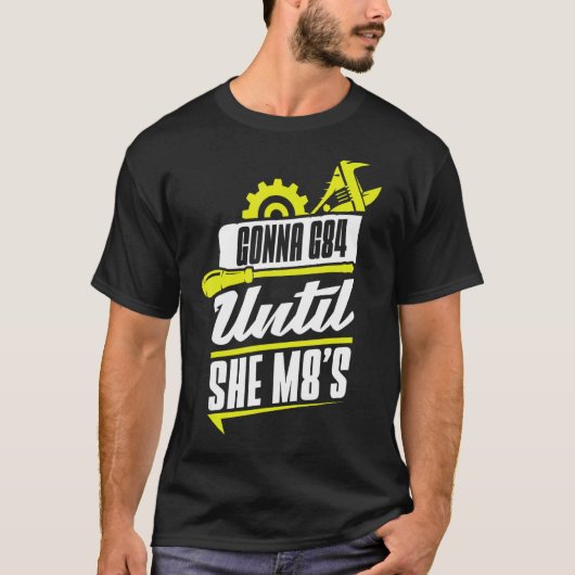 Machinist gaat G84 tot ze M8 CNC 6 T-shirt (Voorkant)