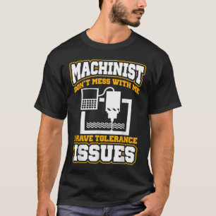 Machinist grappige machinist t-shirt