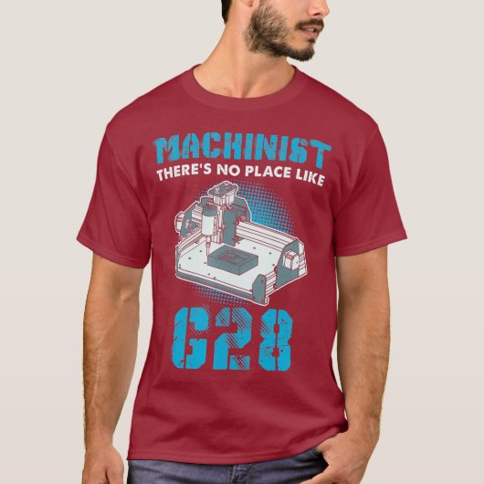 Machinist heeft geen plaats als Funny G Code CNC T-shirt (Voorkant)