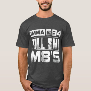 Machinist Imma G84 ziek Ze M8s Birthday Gift T-shirt