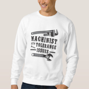 Machinist Machine Mechanic CNC Grappig Gift Idee Trui
