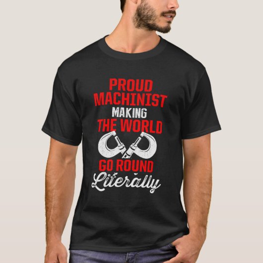 Machinist Machine Operator Tools Machining Enthusi T-shirt (Voorkant)