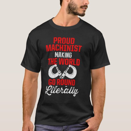 Machinist Machine Operator Tools Machining Enthusi T-shirt (Voorkant)