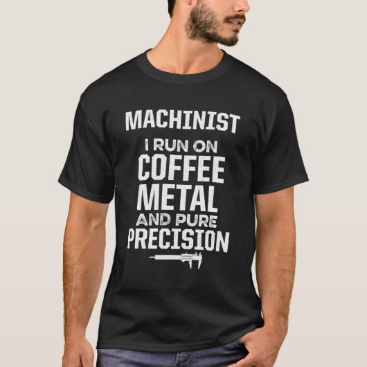 Machinist Machine Operator Tools Machining Enthusi T-shirt (Voorkant)