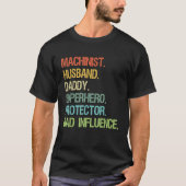 Machinist Man Daddy Superhero Protector DAD T-shirt (Voorkant)