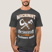 Machinist met tolerantie geeft Machinist Funny uit T-shirt (Voorkant)