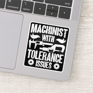 Machinist met tolerantieproblemen Machineoperator Sticker