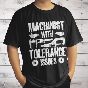 Machinist met tolerantieproblemen Machineoperator T-shirt