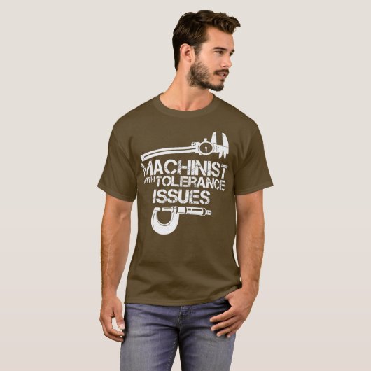 Machinist met tolerantieproblemenMachinistisch shi T-shirt (Voorkant volledig)