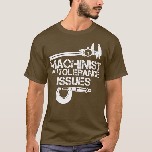 Machinist met tolerantieproblemenMachinistisch shi T-shirt (Voorkant)