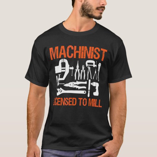 Machinist met vergunning voor de Mill T-shirt (Voorkant)