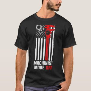 Machinist Mode Machine Operator Machinist Machinis T-shirt