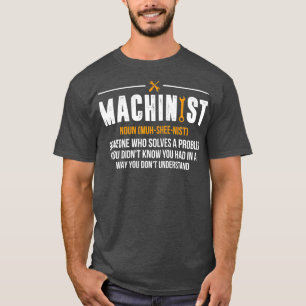 Machinist Noun Funny CNC Operator Gift T-shirt