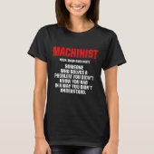Machinist Problem Machine Exploitant machine T-shirt (Voorkant)