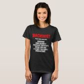 Machinist Problem Machine Exploitant machine T-shirt (Voorkant volledig)