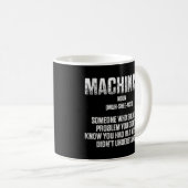 Machinist Problem Machine Operator Machinist Machi Koffiemok (Voorkant rechts)