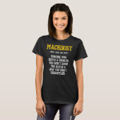 Machinist Problem Machine Operator Machinist Machi T-shirt (Voorkant volledig)