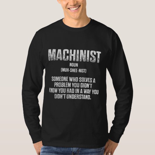 Machinist Problem Machine Operator Machinist Machi T-shirt (Voorkant)