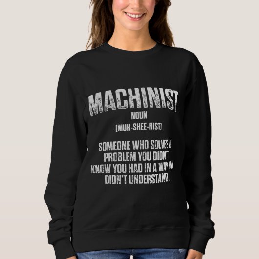 Machinist Problem Machine Operator Machinist Machi Trui (Voorkant)