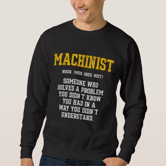 Machinist Problem Machine Operator Machinist Machi Trui (Voorkant)