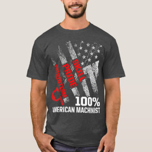 Machinist US Flag Machine Operator Machinist Machi T-shirt